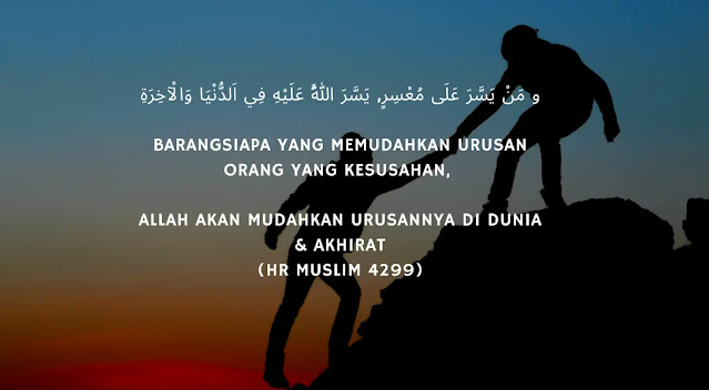 Hadits Memudahkan Urusan Orang Lain Hadits Memudahkan Urusan Orang Lain